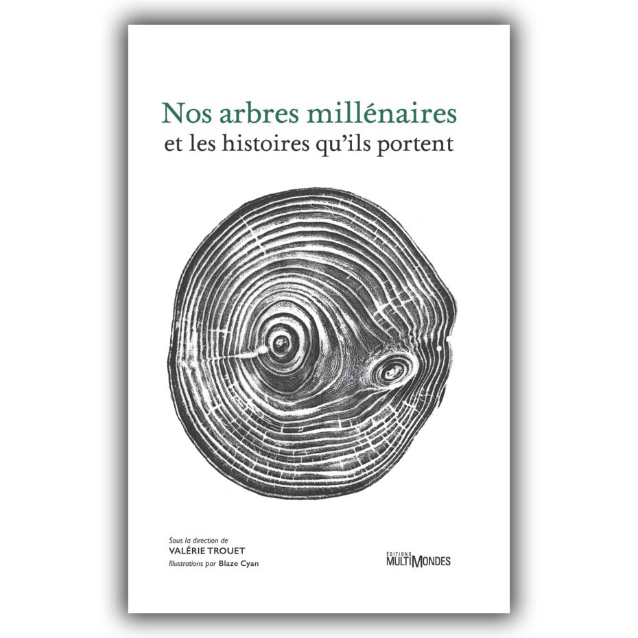 Nos arbres millénaires