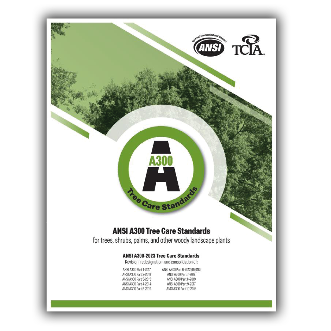 ANSI A 300 Tree Care Standards ANSI A 300 Tree Care Standards