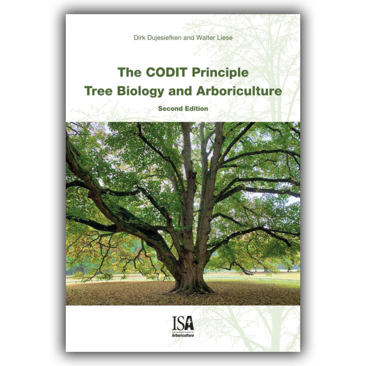 The CODIT Principle - Tree Biology and Arboriculture