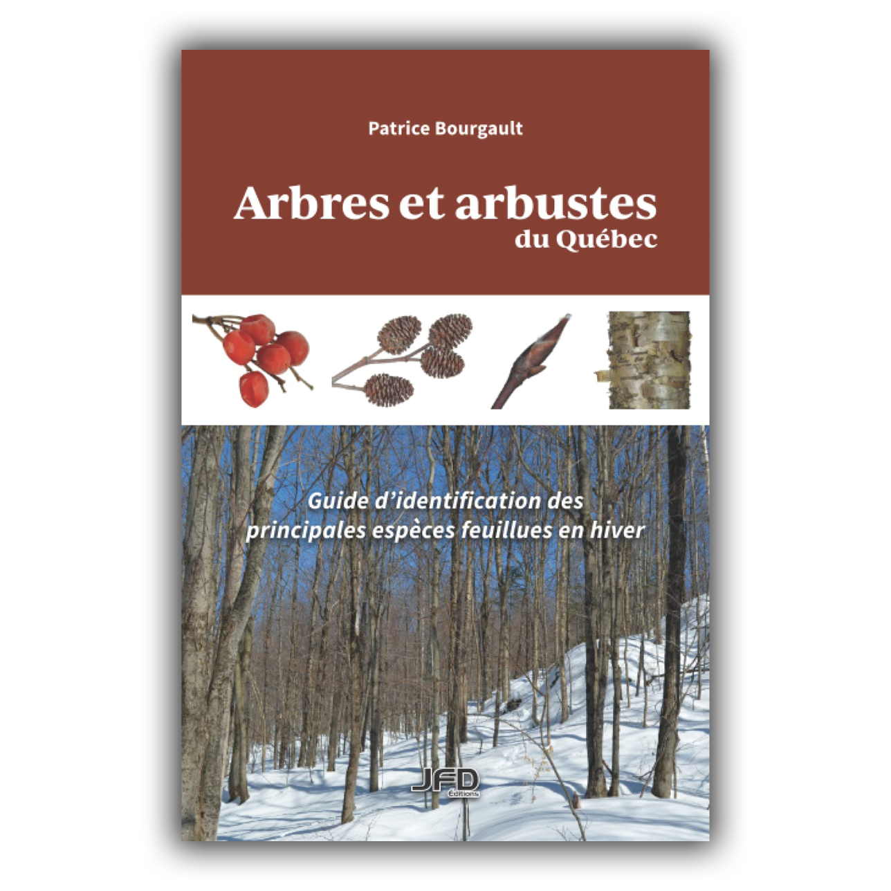 Arbres et arbustes du Québec Arbres et arbustes du Québec