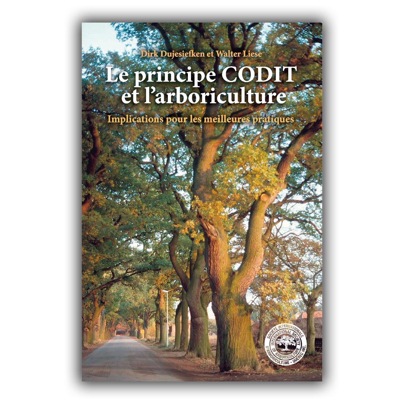 Principe CODIT et l'arboriculture (Le) Principe CODIT et l'arboriculture (Le)