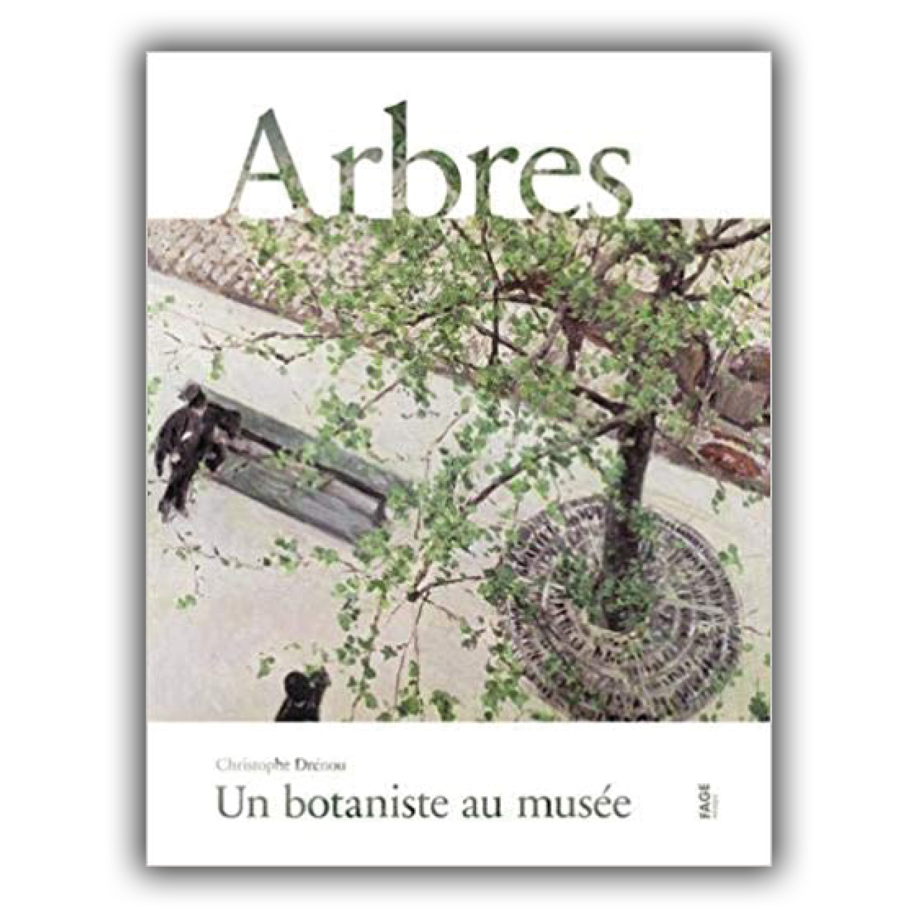 Arbres - Un botaniste au musée